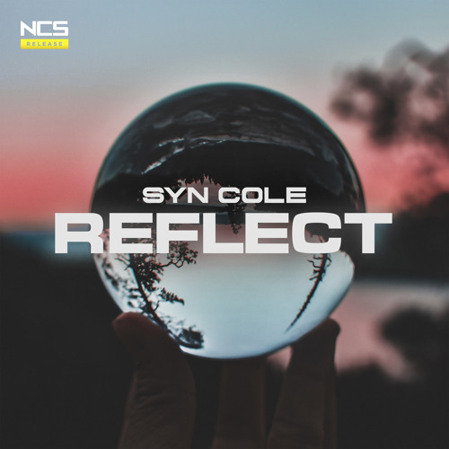 Syn Cole - Reflect [NCS Release]