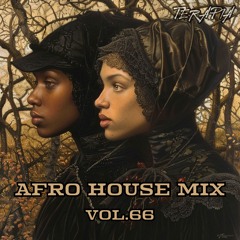 Terapia Music Podcast Vol. 66 [Afro House Mix 2024]
