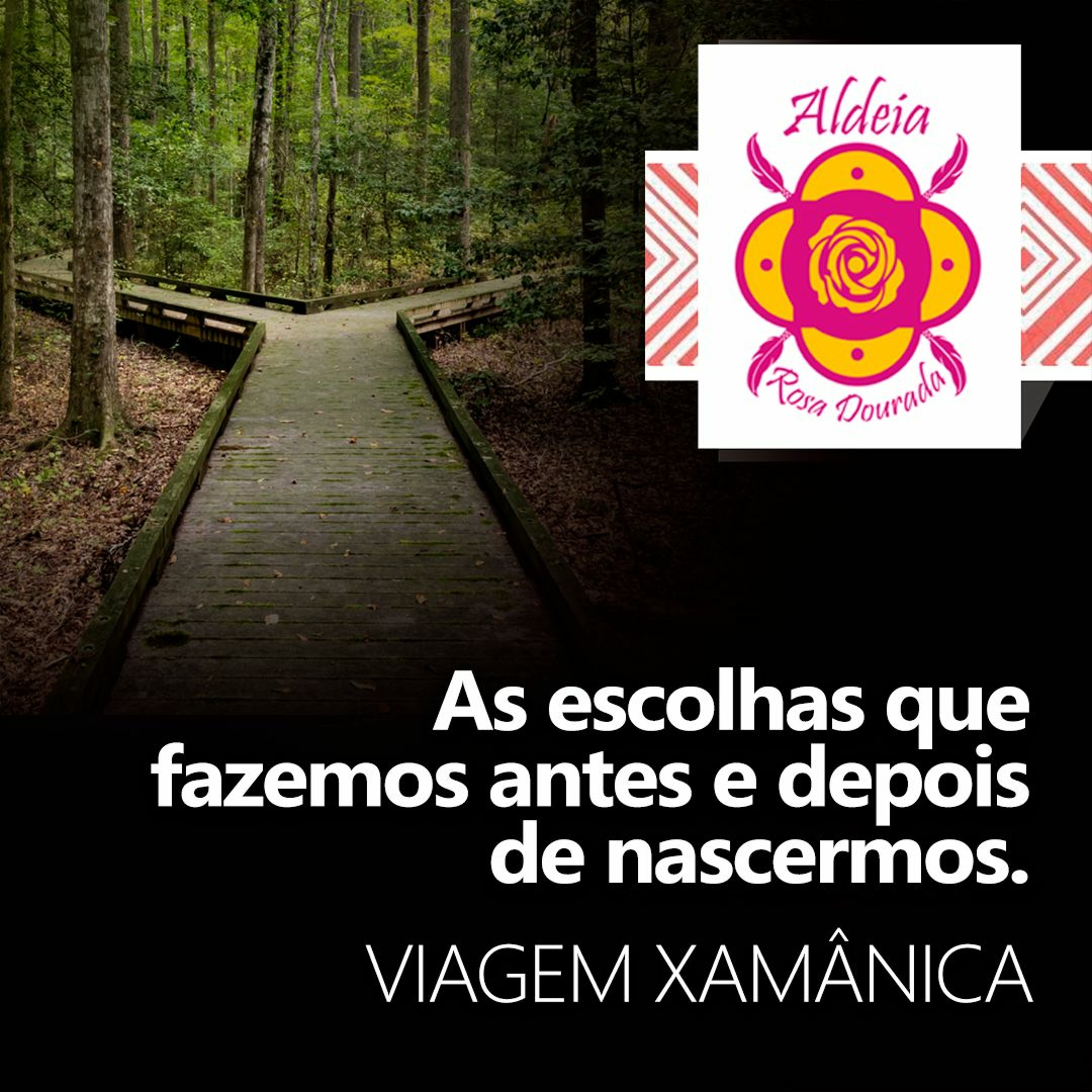 Aldeia Rosa Dourada - Xamanismo, Espiritualidade e Autoconhecimento. Saiba mais sobre nossos cursos de xamanismo, rituais de ayahuasca e rodas de cura