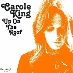 Up On The Roof (Carole King cover)