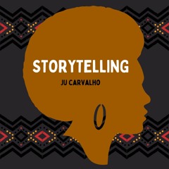 STORYTELLING (Set Ju Carvalho)