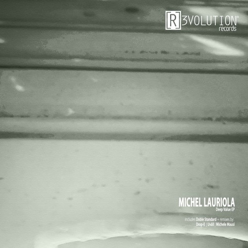 R3D030 Michel Lauriola - Deep Value EP ***Preview***