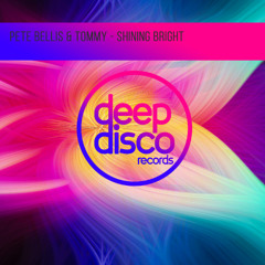 Pete Bellis & Tommy - Shining Bright