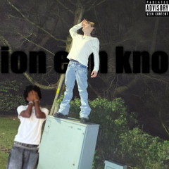 ion een kno (feat. wokkk)