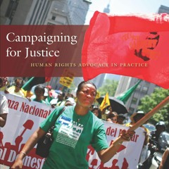 ⚡Read🔥PDF Campaigning for Justice: Human Rights Advocacy in Practice (Stanford Studies in Human