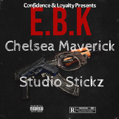 Chelsea Mav ft. Studio Stickz  - EBK