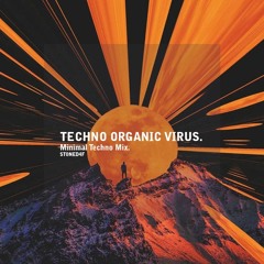 Techno Organic Virus (Minimal Techno Mix)