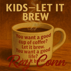 Kids-Let It Brew