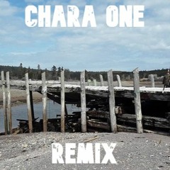 Chara One (Remix)