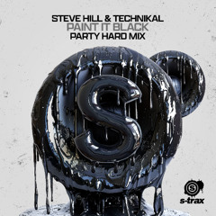 Steve Hill x Technikal - Paint It Black (Party Hard Radio Edit) (S-TRAX044)