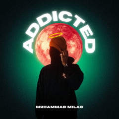 Addicted