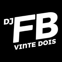 AQC - FODE FODE [[ DJS FB VINTEDOIS X CH DE GUADALUPE ]] MODINHA