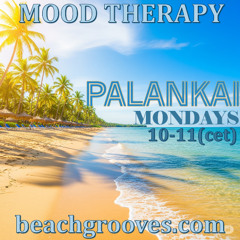 Mood Therapy -Organic/Deep/Afro House (Beachgrooves Radio show by Palankai)
