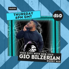 Vice City SE06 - Guest Mix From Gio Bilzerian