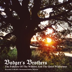 "The Folklore Of The Willows And The Quiet Wilderness" (written by Jonas)