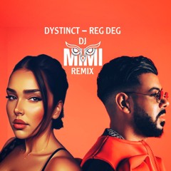 DYSTINCT - Reg Deg ll REGGADA REMIX DJ MIMI ll 2023