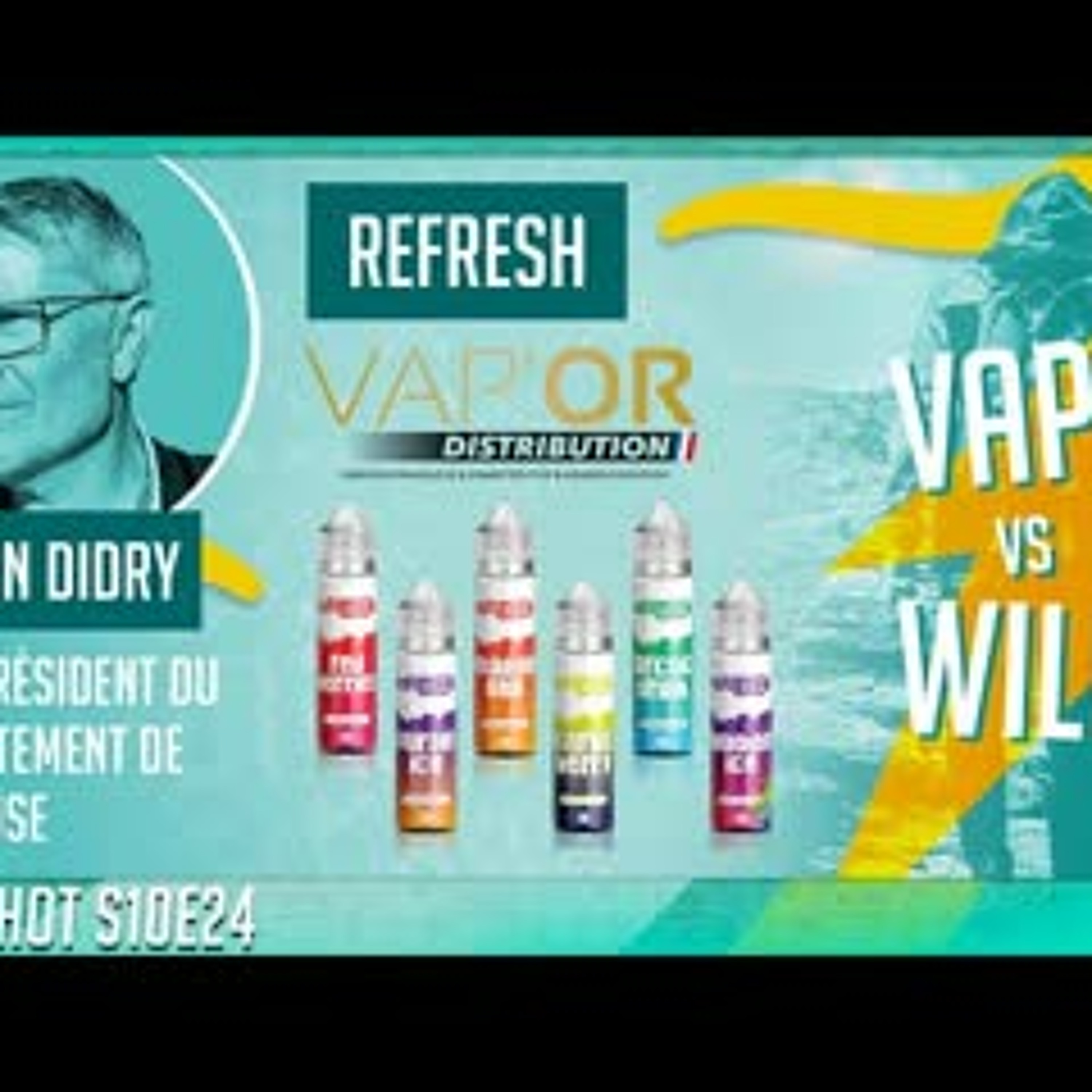 Invité Julien Didry - Refresh par Vap'or - Vape VS Wild, nos vapes tout-terrain - OneshotS10e24