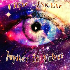 View Askew - Jupiter In Velvet