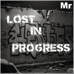 Lost in Progress crossfade