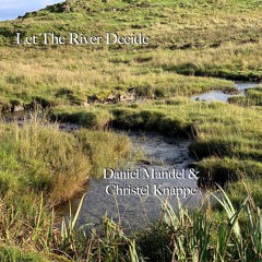 Let the River Decide