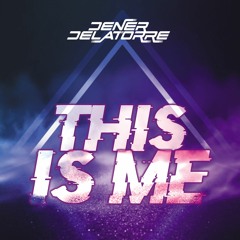 This Is Me - Dener Delatorre