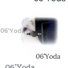 06’ Yoda;