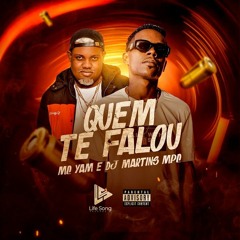 MC YAM - QUEM TE FALOU - DJ MARTINS MPC