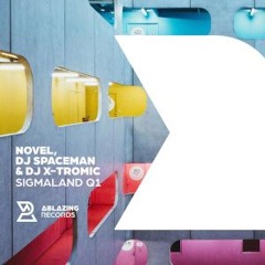Novel, DJ Spaceman & DJ X-Tromic - Sigmaland Q1