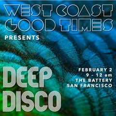 Deep Disco #11 - Live at The Battery SF - Feb '24