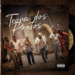 TROPA DOS PRETO | MC SACI - feat. MC PRETCHAKO,NEGO JHEI | DJ PH DA VP | MTzin Beats