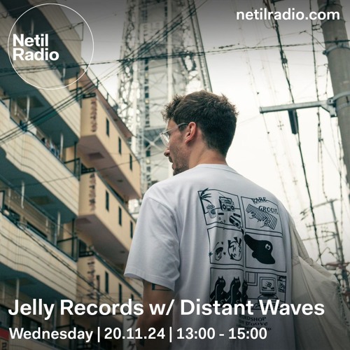 Jelly Records w/ Distant Waves - 20th November 2024