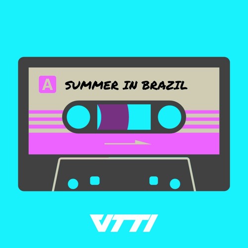 VTTI - SUMMER IN BRAZIL 24'