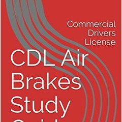 [Read] EBOOK EPUB KINDLE PDF CDL Air Brakes Study Guide: Commercial Drivers License by  USA Drive Sa