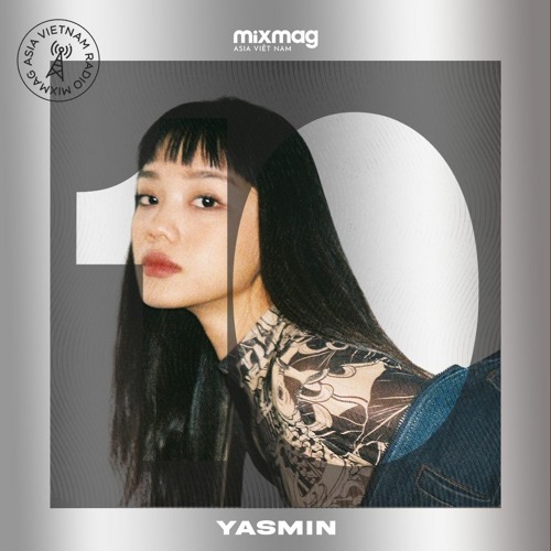 Mixmag Asia Vietnam Radio 010: Yasmin