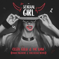 Sensual Girl (Malik Mustache & Cool Keedz Remix)