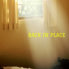 Back In Place- (Original Song By Emily DelBuono)