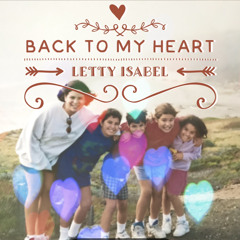 Back to My Heart - Letty Isabel