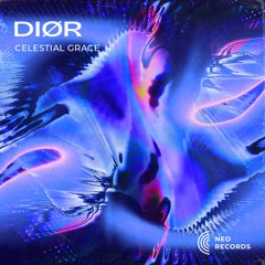 DIØR - Celestial Grace [NRTS31] (FREE DL)