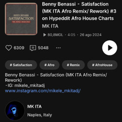Benny Benassi - Satisfaction (MK Afro Remix/ Rework) #3 on Hypeddit Afro House Charts