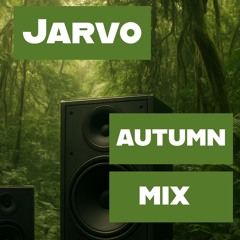 Jarvo  -  Autumn Jungle Mix