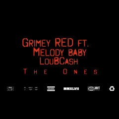 Grimey Red - The One Ft. Melody Baby, Lou B Ca$h (Official Audio)