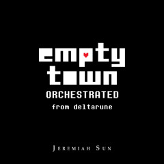 DELTARUNE Orchestrated - Empty Town