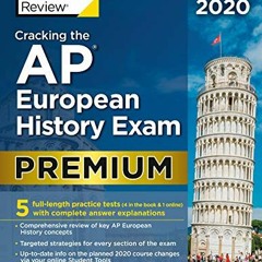 [GET] EBOOK EPUB KINDLE PDF Cracking the AP European History Exam 2020, Premium Edition: 5 Practice