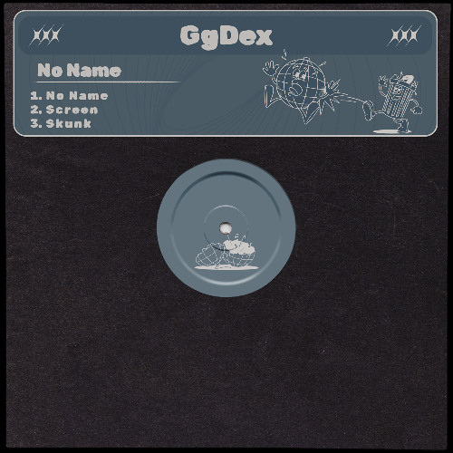 PREMIERE: GgDeX - No Name [Junked Groove]