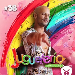 JUGUETERÍA by DJ Uess Barreto, Brazil - Chapter #38