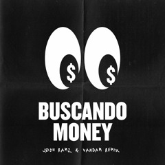 TWENTY SIX - Buscando Money (Jøsh Ramz & VANDAM Remix) | Filtered x copyright | *FREE DOWNLOAD*