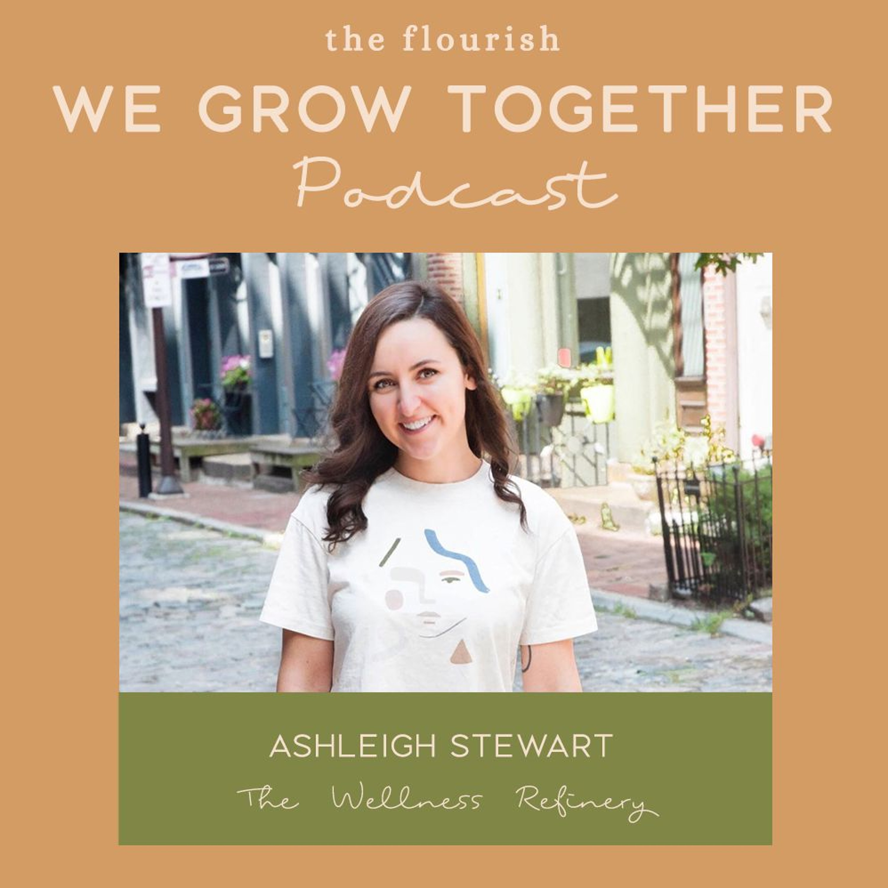 39: Ashleigh Stewart - The Wellness Refinery episode artwork