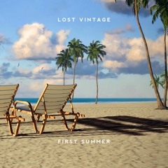 Lost Vintage - First Summer