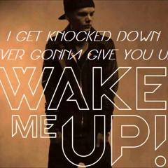 AVICII & RICK ASTLEY - Never Gonna Wake You Up (NilsOfficial Mashup) [faster version]