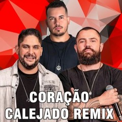 Jorge E Mateus -  Coração Calejado Remix (DEYDE DJ REMIX).mp3